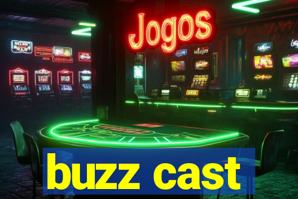 buzz cast